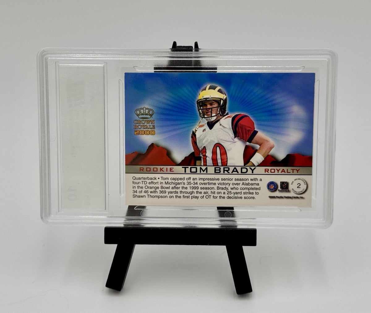 2000 Pacific Crown Royale - Rookie Royalty Tom Brady #2 (RC) GEM MINT 10